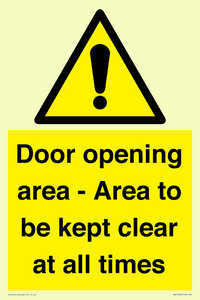 Door opening area - Area to be kept clear at all times